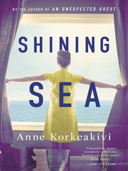 Title details for Shining Sea by Anne Korkeakivi - Available